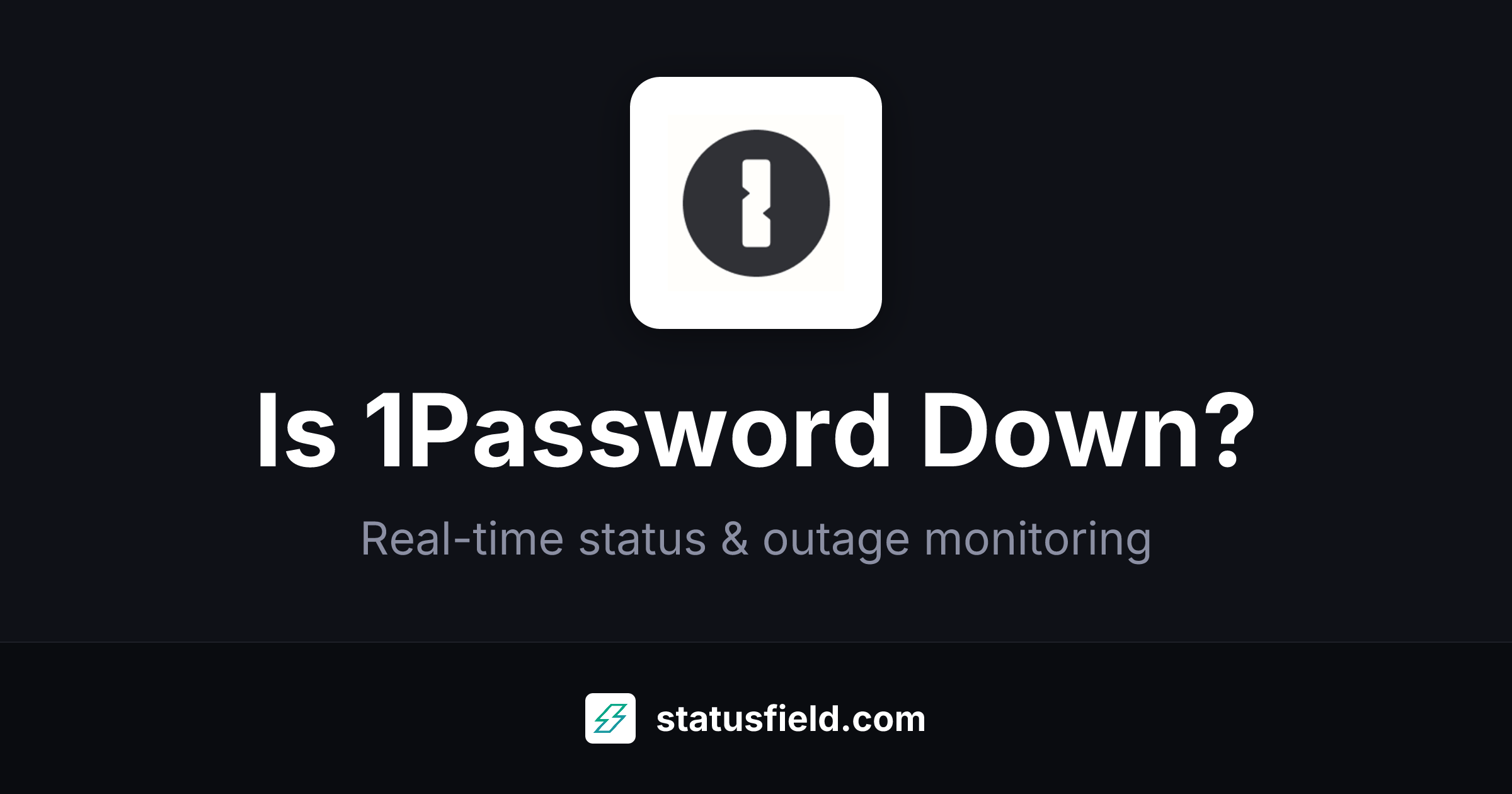 is-1password-down-status-outages-statusfield