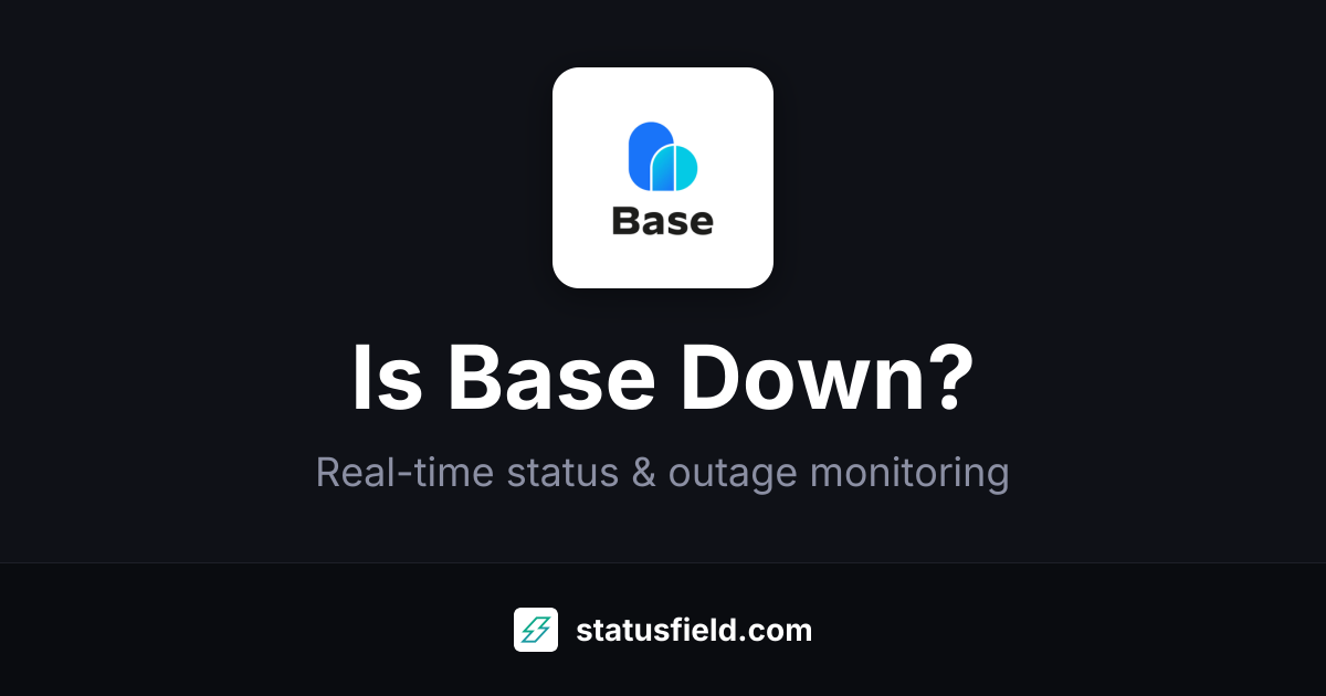 Is Base Down? Live Status & Outages | Statusfield