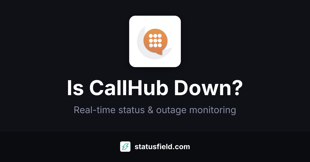 CallHub Main Dashboard Status — Live Health & Uptime
