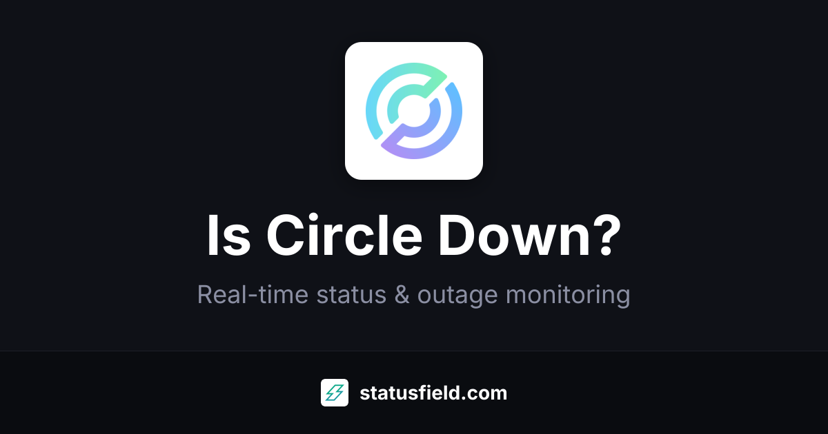 Circle Status — Live Outages & Uptime | Statusfield