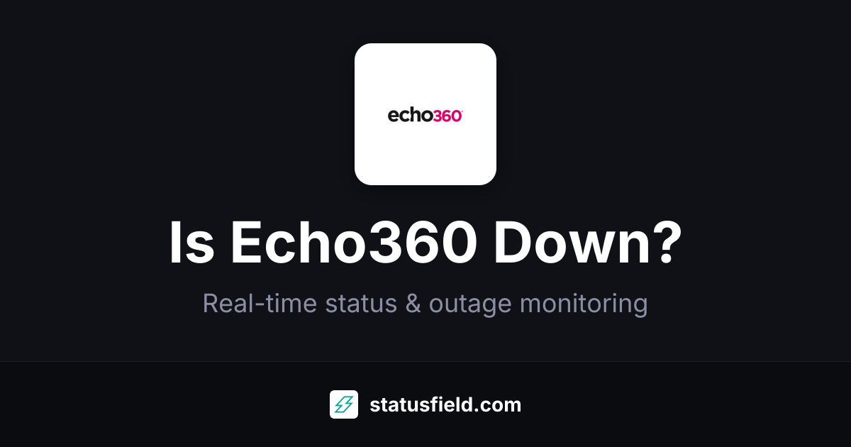 Echo360 EchoExam - APAC Status — Real-Time Health & Uptime | Statusfield