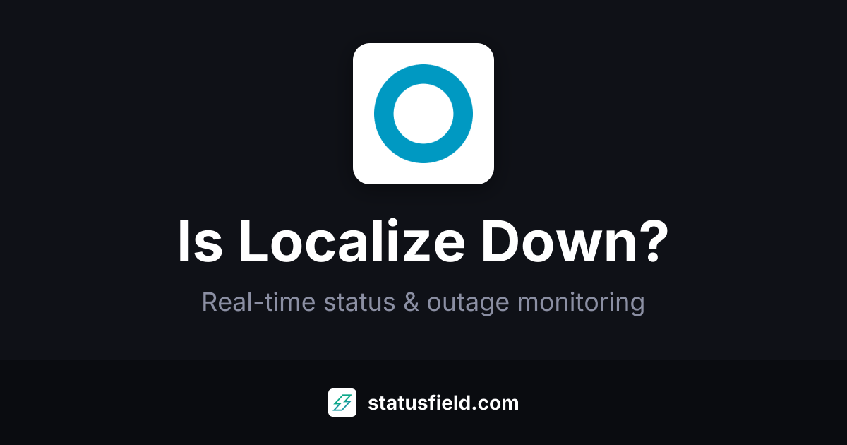 Is Localize Down? Check Live Status & Outage History