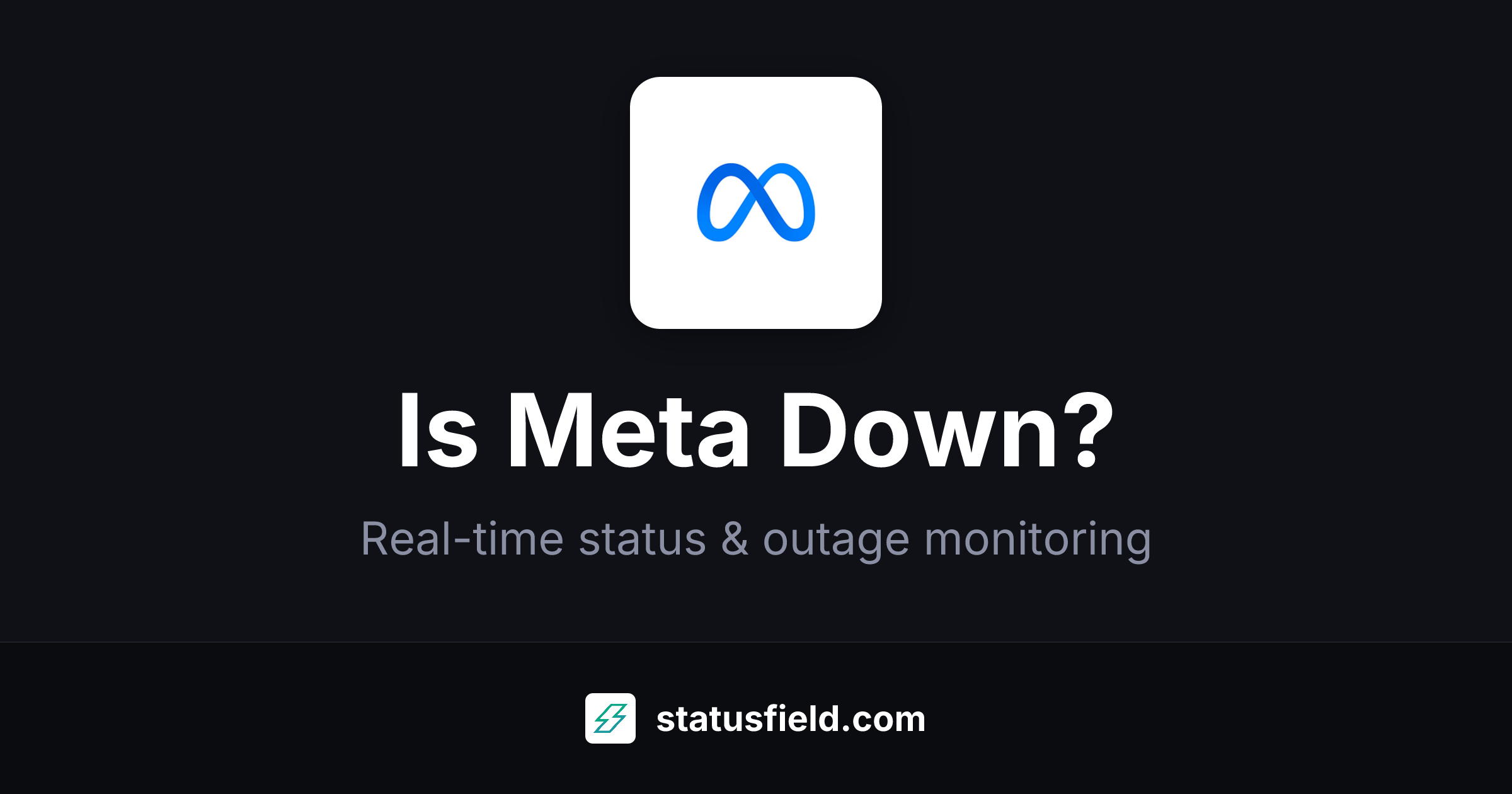Meta Facebook Ads Manager Status — Real-Time Health & Uptime | Statusfield