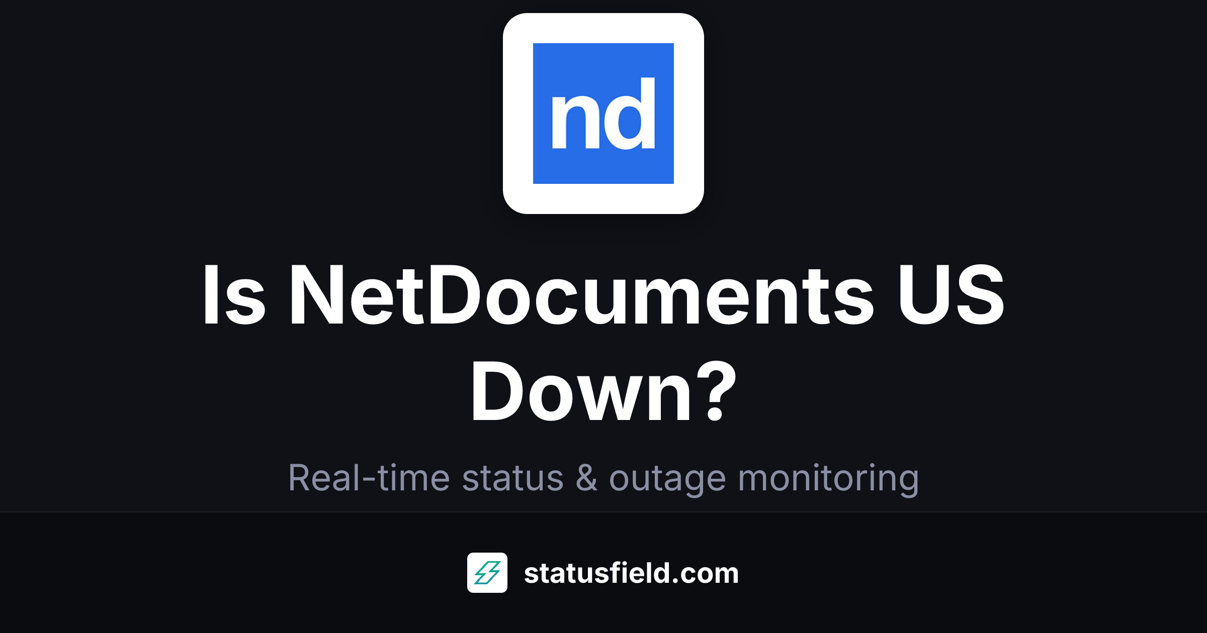 is-netdocuments-us-down-status-outages-statusfield