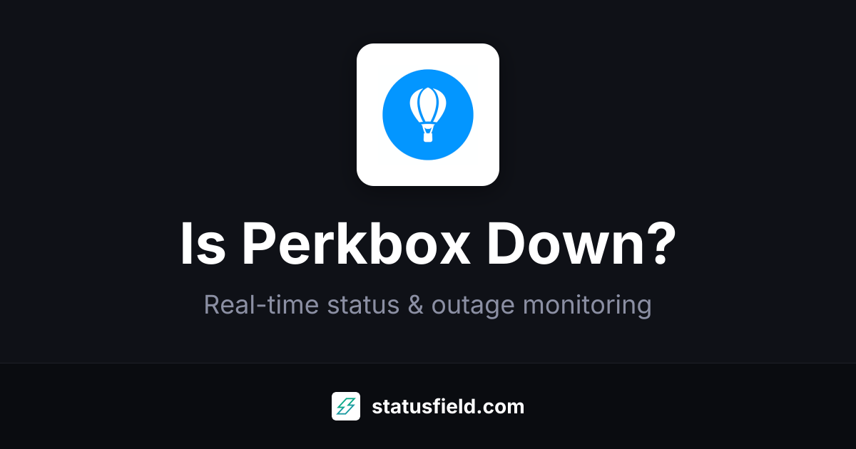 Is Perkbox Down? Check Live Status & Outage History