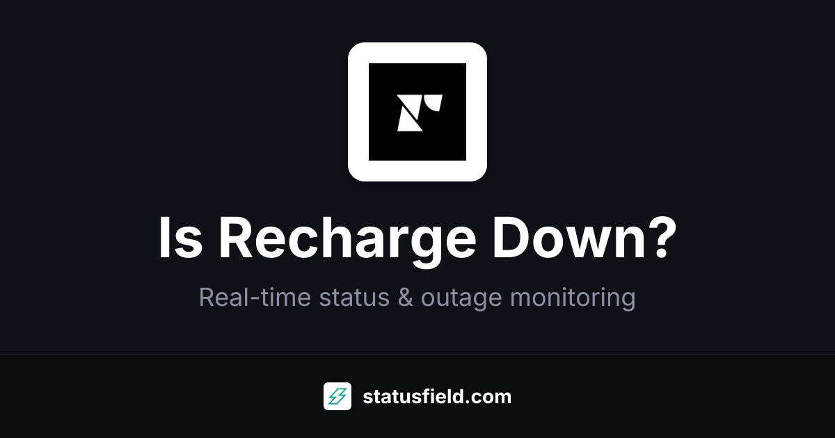 Is Recharge Down? Check Live Status & Outage History
