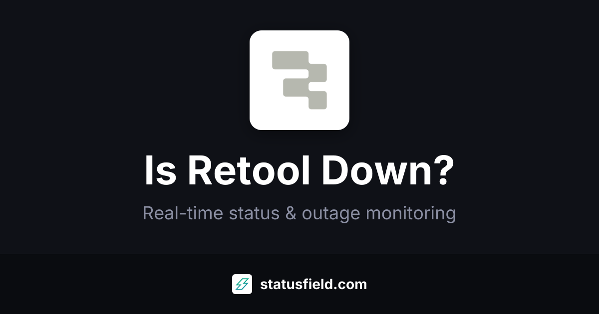 Retool Status — Live Outages & Uptime | Statusfield