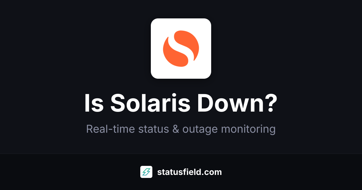 Is Solaris Down? Check Live Status & Outage History