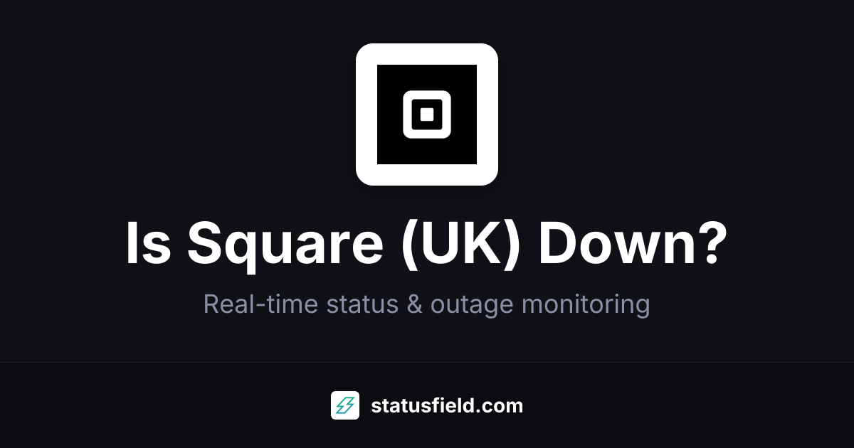 Square (UK) Dashboard Status — Live Health & Uptime